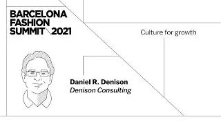 Culture for growth - Daniel R. Denison, Denison Consulting
