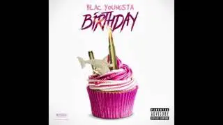 Blac Youngsta - Birthday (Official Audio)
