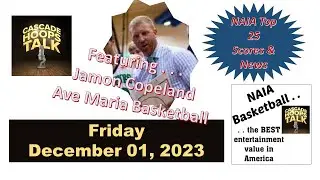 NAIA Top 25 action and preview wkend games - PLUS - Jamon Copeland, Head MB Coach, Ave Maria Gyrenes