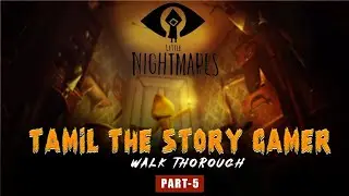 Episode 5 Of Little Nightmares | Tamil The OP Gamer | iQOO Neo 9 pro Gameplay |