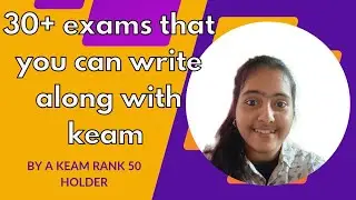 Exams that you can write along with KEAM Continuation Malayalam 