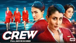 Crew (2026) full movie Kareena Kapoor Khan Tabu Kriti Sanon Diljit Dosanjh Kapil Sharma#southmovie 