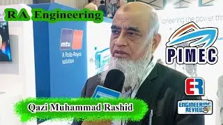 Qazi Muhammad Rashid | R A  Engineering | PIMEC 2025 | Engineering Review | ER   