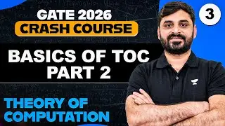 Theory of Computation 03 | Basics of TOC Part 02 | Computer Science & IT | GATE Crash Course