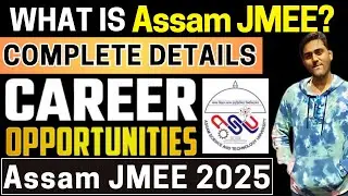 All About Assam JMEE 2024 - Eligibility & Pattern, Application Form, Date, Syllabus, Admit Card