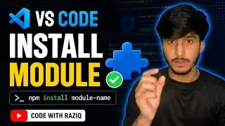 How to Install Modules in VS Code | Complete Beginner Guide 🚀 | Code With Raziq