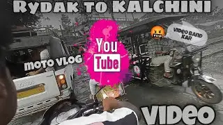 #Vlog #motovlog #dlpvlogs @theuk07rider RYDAK TO KALCHINI MOTO VLOG VIDEO//DLP VLOGS