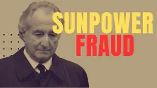 Sunpower's FRAUD Exposed