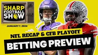 College Football Playoff Bets | NFL Playoffs | NFL Coach Changes | Sharp Football Show