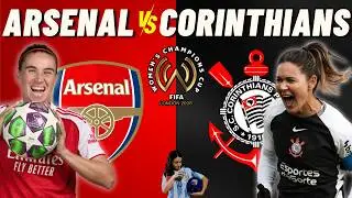 ARSENAL 3 - 2 CORINTHIANS 🎙️ COMENTARIOS EN VIVO ⚽ FINAL de la FIFA WOMEN'S CHAMPIONS CUP