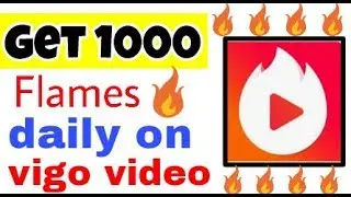 {Hindi} Get 1000 flames daily on vigo video || More flames on hypstar