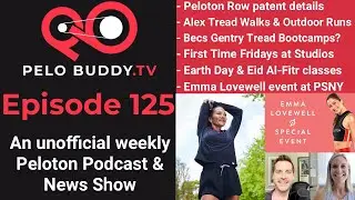 Pelo Buddy TV 125 - Peloton Row Patent, First Time Fridays at PSNY, New Class Types from Alex & Becs
