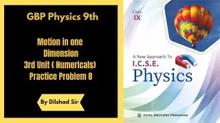 Class 9 | GBP Physics Book | Motion in One Dimension  | Numericals | Part 16