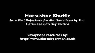 Horseshoe Shuffle from First Repertoire for Alto Saxophone