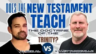 DEBATE | Does the NT Teach the Doctrine of the Trinity? - Albee Al vs. Stacy Turbeville