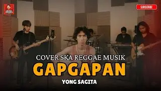 [VIRAL 2025] GAPGAPAN &ndash; Yong Sagita | Cover SKA Reggae Bali Lucu & Menghibur