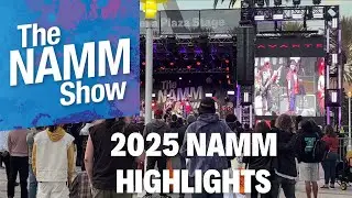 Namm 2025 Highlights