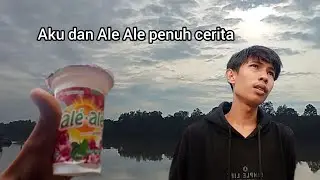 Vlog beli Ale Ale malah ke sungai