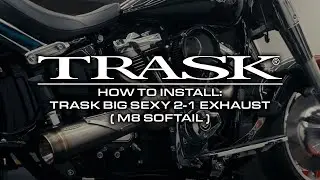 How To Install: Trask Big Sexy 2-1 Exhaust  ( 25+ Softail )
