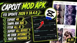 NEW UPDATE!!CAPCUT MOD APK PRO TERBARU 2026 V18.4.0 | CAPCUT TUTORIAL