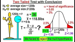Statistics: Ch 9 Hypothesis Testing (22 of 35) Two Tailed Test with Conclustion
