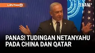 Netanyahu Tuding China & Qatar Gempur Israel Lewat Medsos | Liputan6