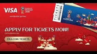 How to Apply for 2018 FIFA World Cup Russia Tickets