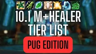 Dragonflight Season 2 M+ Healer Tier List [10.1] PUG Edition!