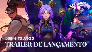 Reinos Colidem | Trailer de Lan&ccedil;amento do Ato 2 da 2&ordf; Temporada de 2025 &ndash; League of Legends