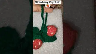 😲😲😲😲 wow Strawberry Keychain 🍓 So Cute 🥰#craftideas #youtube #crochet #handmade #keychain