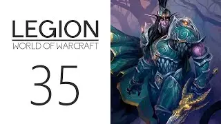 Let's Play World of Warcraft: Legion - 035 - Black Rook Hold | WoW Lore Playthrough