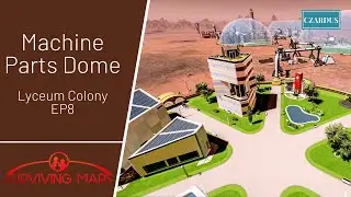 Machine Parts Dome - Surviving Mars - Lyceum Colony EP8