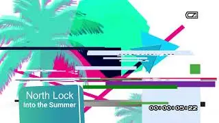 North Lock - Into the Summer (audio)