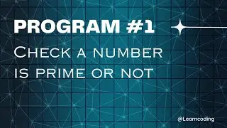Day - 1:Python program to check prime number in python