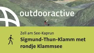 Dagwandeling in Zell am See-Kaprun: Sigmund-Thun-Klamm met rondje Klammsee
