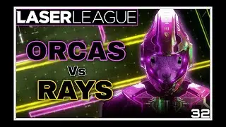 LASER LEAGUE ( ORCAS vs RAYS ) n&ordm;32