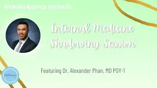 04/16 Shadowing Session with Dr. Phan