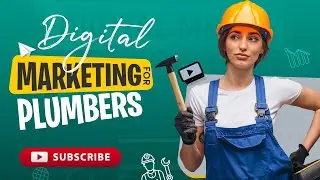 Why Digital Marketing is Important for Plumbers? SEOCurrent