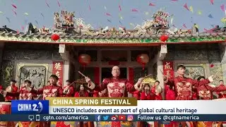 UNESCO adds Chinese Spring Festival to its intangible cultural heritage list