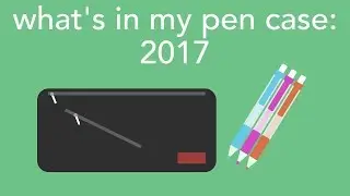 what's in my pen case: 2017