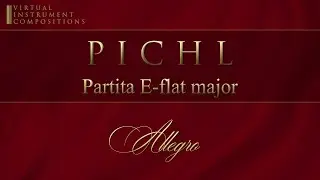 V&aacute;clav Pichl - Partita in E-flat major - Allegro (virtual instruments)