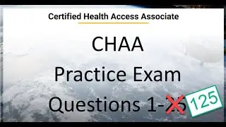 125 Certified Healthcare Access Associate (CHAA) Exam - Questions