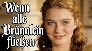 Wenn alle Brünnlein fließen 🎶 Deutsches Volkslied über die Liebe