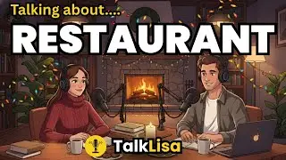 Talk About Restaurants in English with Confidence | English Podcast