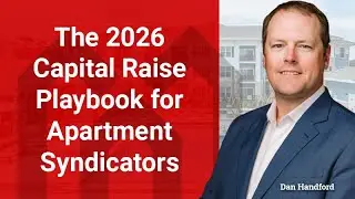 The 2026 Capital Raise Playbook for Apartment Syndicators