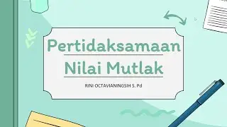 BAB 1 PERTIDAKSAMAAN NILAI MUTLAK [KELAS X]