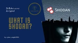 cyber security- what is shodan?(MrRobot secret decrypted)- cybereagle2001