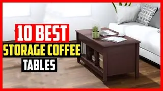 ✅Top 10 Best Storage Coffee Tables in 2025