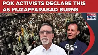 PoK Unrest: Anti-Pakistan Voices Grow Louder As Muzzaffarabad Burns, Angry Activists Declare This...