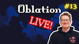 🔴 LIVE: Building Oblation: Prince of Corruption | Game Dev Stream Part 13